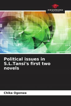 Political issues in S.L.Tansi's first two novels