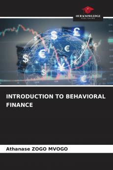 INTRODUCTION TO BEHAVIORAL FINANCE
