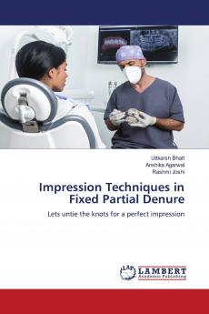 Impression Techniques in Fixed Partial Denure