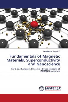 Fundamentals of Magnetic Materials Superconductivity and Nanoscience