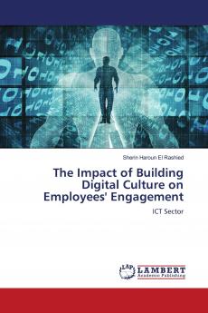 The Impact of Building Digital Culture on Employees' Engagement