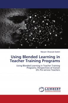 Using Blended Learning in Teacher Training Programs