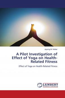 A Pilot Investigation of Effect of Yoga on Health-Related Fitness