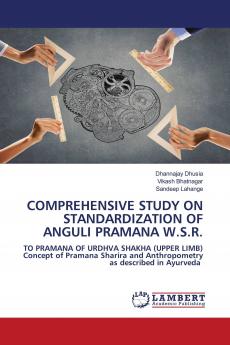 COMPREHENSIVE STUDY ON STANDARDIZATION OF ANGULI PRAMANA W.S.R.