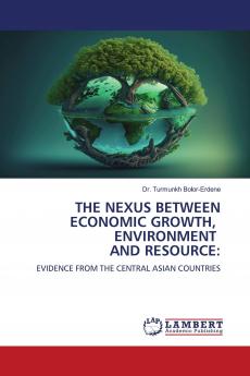 THE NEXUS BETWEEN ECONOMIC GROWTH ENVIRONMENT AND RESOURCE