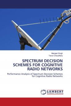 SPECTRUM DECISION SCHEMES FOR COGNITIVE RADIO NETWORKS