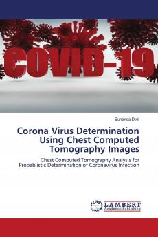 Corona Virus Determination Using Chest Computed Tomography Images