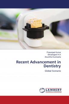 Recent Advancement in Dentistry