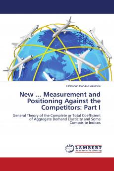 New ... Measurement and Positioning Against the Competitors
