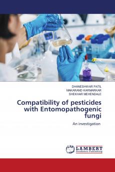 Compatibility of pesticides with Entomopathogenic fungi