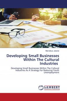 Developing Small Businesses Within The Cultural Industries