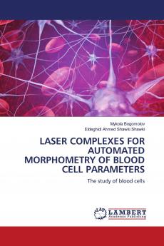 LASER COMPLEXES FOR AUTOMATED MORPHOMETRY OF BLOOD CELL PARAMETERS