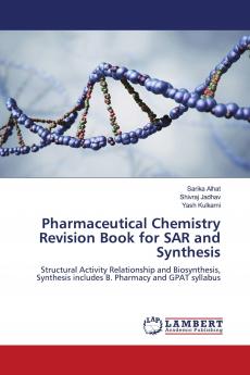 Pharmaceutical Chemistry Revision Book for SAR and Synthesis
