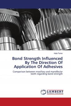 Bond Strength Influenced By The Direction Of Application Of Adhesives