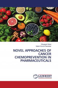 NOVEL APPROACHES OF CANCER CHEMOPREVENTION IN PHARMACEUTICALS