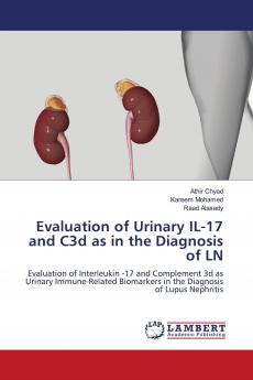 Evaluation of Urinary IL-17 and C3d as in the Diagnosis of LN