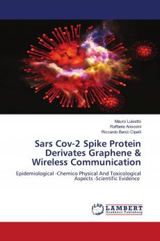 Sars Cov-2 Spike Protein Derivates Graphene & Wireless Communication