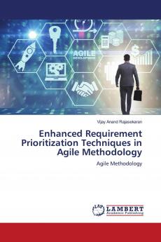 Enhanced Requirement Prioritization Techniques in Agile Methodology