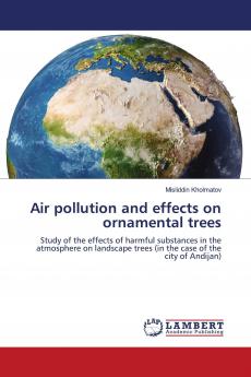 Air pollution and effects on ornamental trees