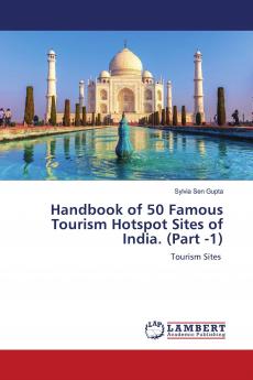 Handbook of 50 Famous Tourism Hotspot Sites of India. (Part -1)