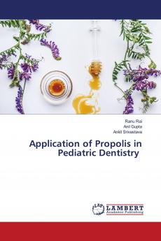 Application of Propolis in Pediatric Dentistry