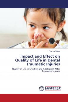 Impact and Effect on Quality of Life in Dental Traumatic Injuries