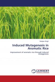 Induced Mutagenesis in Aromatic Rice