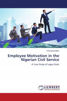 Employee Motivation in the Nigerian Civil Service