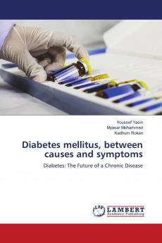Diabetes mellitus between causes and symptoms