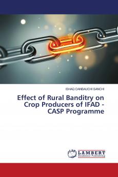 Effect of Rural Banditry on Crop Producers of IFAD - CASP Programme