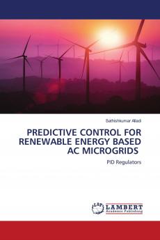 PREDICTIVE CONTROL FOR RENEWABLE ENERGY BASED AC MICROGRIDS