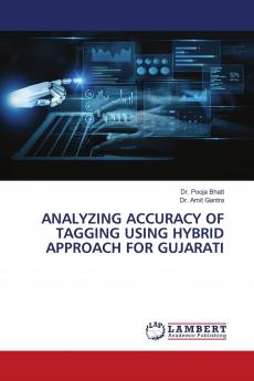 ANALYZING ACCURACY OF TAGGING USING HYBRID APPROACH FOR GUJARATI