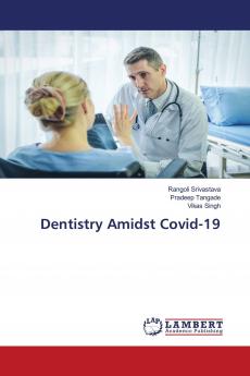 Dentistry Amidst Covid-19