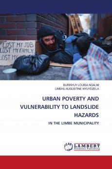 URBAN POVERTY AND VULNERABILITY TO LANDSLIDE HAZARDS