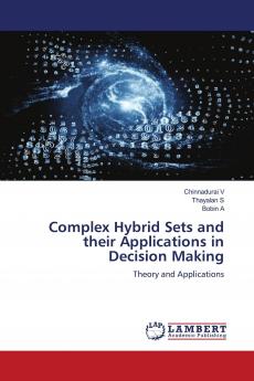 Complex Hybrid Sets and their Applications in Decision Making