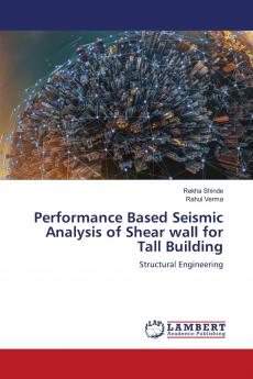 Performance Based Seismic Analysis of Shear wall for Tall Building