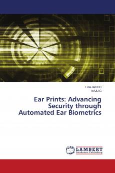 Ear Prints: Advancing Security through Automated Ear Biometrics