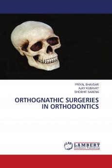 ORTHOGNATHIC SURGERIES IN ORTHODONTICS