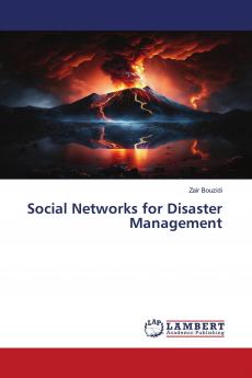 Social Networks for Disaster Management