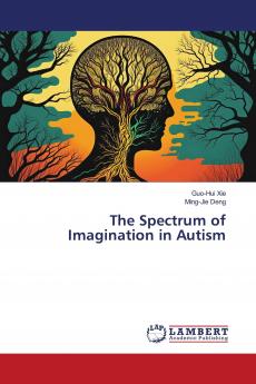 The Spectrum of Imagination in Autism
