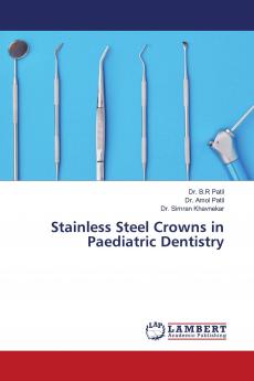 Stainless Steel Crowns in Paediatric Dentistry