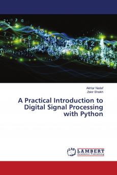 A Practical Introduction to Digital Signal Processing with Python