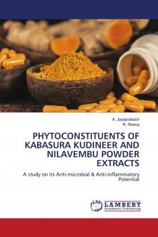 PHYTOCONSTITUENTS OF KABASURA KUDINEER AND NILAVEMBU POWDER EXTRACTS