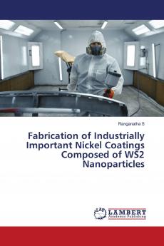 Fabrication of Industrially Important Nickel Coatings Composed of WS2 Nanoparticles