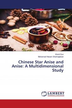 Chinese Star Anise and Anise: A Multidimensional Study