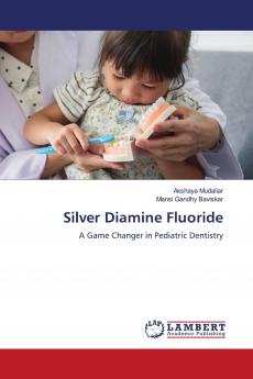 Silver Diamine Fluoride