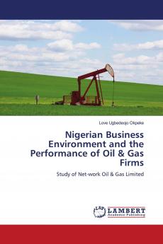 Nigerian Business Environment and the Performance of Oil & Gas Firms