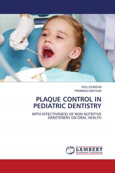PLAQUE CONTROL IN PEDIATRIC DENTISTRY