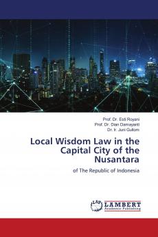 Local Wisdom Law in the Capital City of the Nusantara