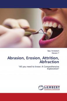 Abrasion Erosion Attrition Abfraction